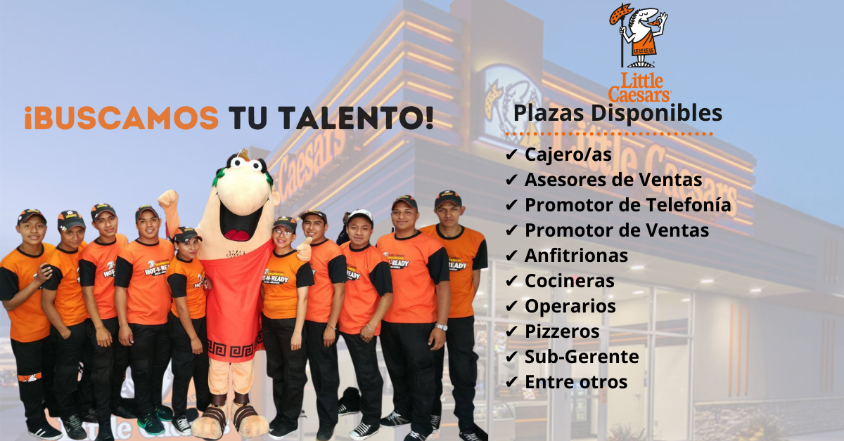LITTE CAESARS PIZZA – REALIZA NUEVA CAMPAÑA LABORAL