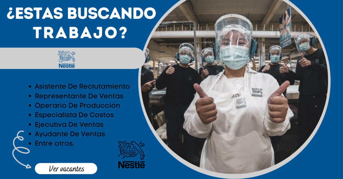 NESTLE – CREA NUEVA CAMPAÑA LABORAL